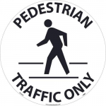 "Pedestrian Traffic Only" Walk on Floor Sign, 17"x17"