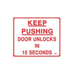 Sign "Keep Pushing Door Unlocks in 15 ..."_noscript
