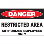 Safety Sign, "Danger Restricted Area"