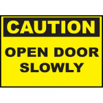 Safety Sign, "Caution Open Door Slowly"_noscript
