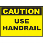 Safety Sign, "Caution Use Hand Rail"