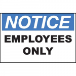 Safety Sign "Notice Employees Only"_noscript