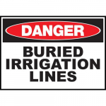 Safety Sign, "Danger Buried Irrigation"
