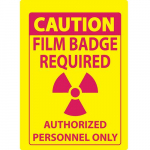 Safety Sign, "Caution Film Badge Require"_noscript