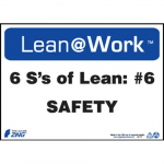 Lean@Work "Six S's Lean: #6 Safety" Sign_noscript