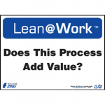 Lean@Work Sign "Does This Process Add Value"_noscript