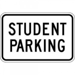 12" x 18" Aluminum Sign: "Student Parking"