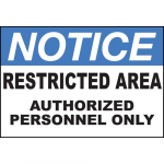Safety Sign "Notice, Restricted Area"_noscript