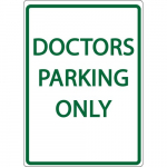 "DOCTORS PARKING ONLY" Eco Parking Sign