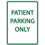 "PATIENT PARKING ONLY" Eco Parking Sign_noscript
