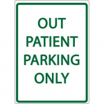 "OUT PATIENT PARKING ONLY" Eco Parking Sign_noscript