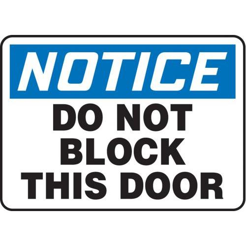 MABR820XV Adhesive Dura-Vinyl AccuformNotice Do Not Block Door Safety Sign 7 x 10 Inches MABR820XV Adhesive Dura-Vinyl AccuformNotice Do Not Block Door Safety Sign 7 x 10 Inches