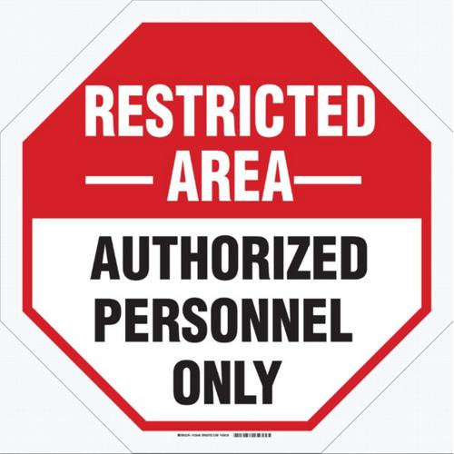 Brady 103646, 24" X 24" Sign "restricted Area Authorized..."