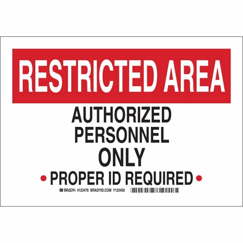 Brady 123478, B-401 Restricted Area Authorized..... Sign