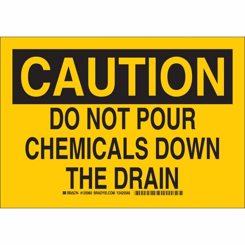 Buy Brady 125961, Do Not Pour Chemicals Down The Drain Sign Mega Depot