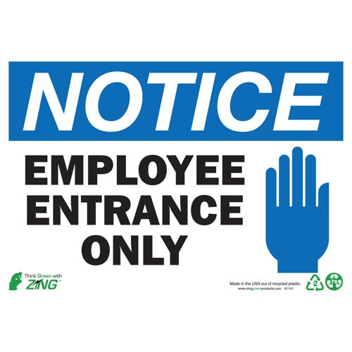 Zing Green 1141a, Eco "notice Employee Entrance Only" Sign