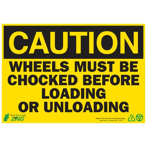 Zing Green 1153a, Eco "caution Wheels Must Be Chocked" Sign