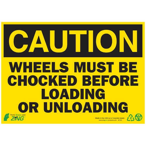 Zing Green 2153s, Eco Sign "caution Wheels Must Be Chocked"